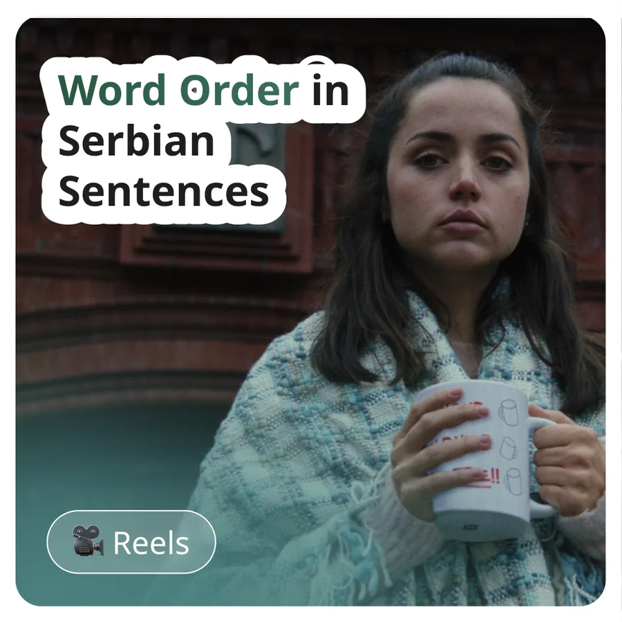 Social post labelled Reels: a woman holding a mug, headline reading Word Order in Serbian Sentences.